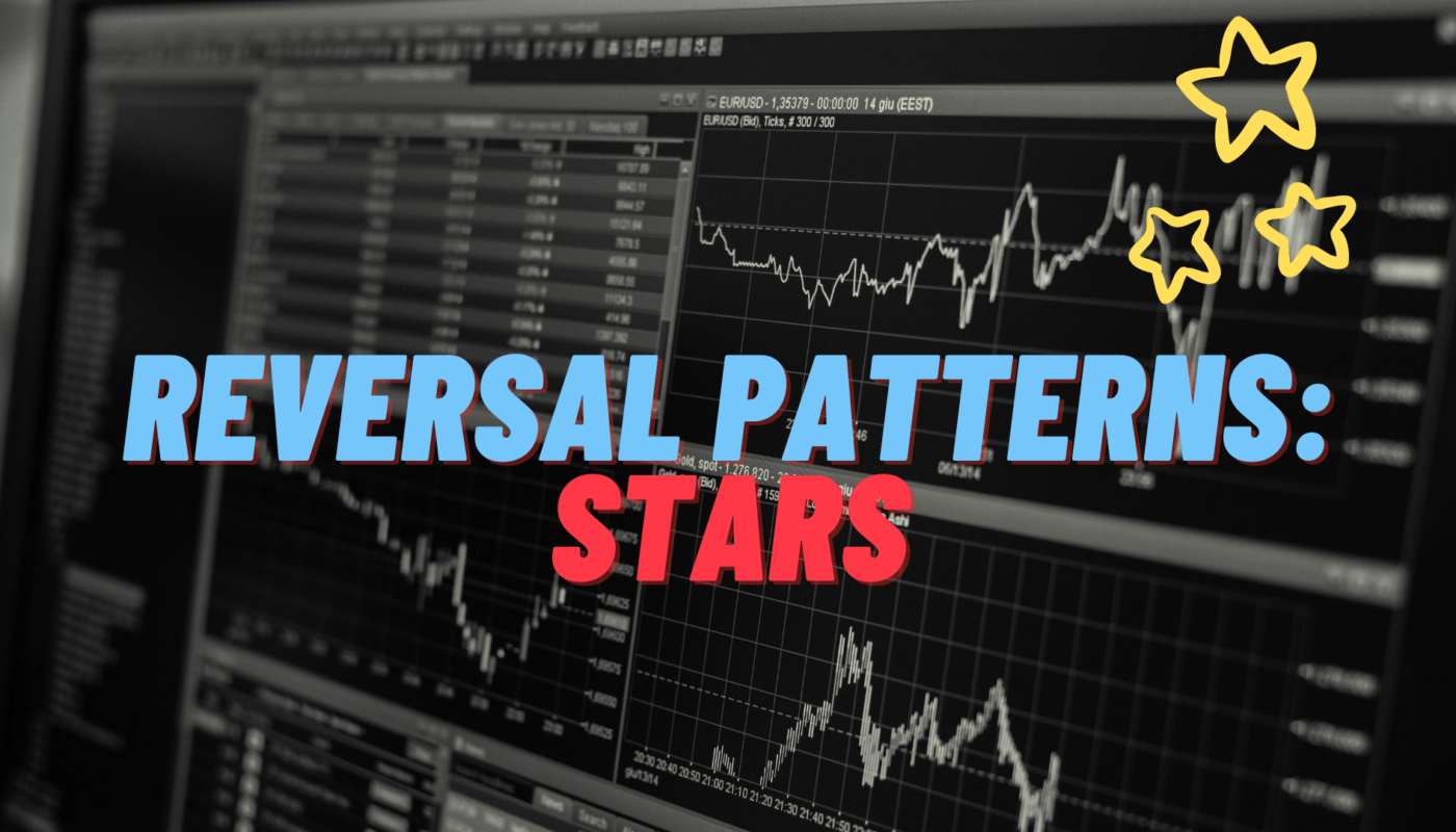 Reversal Patterns: Stars