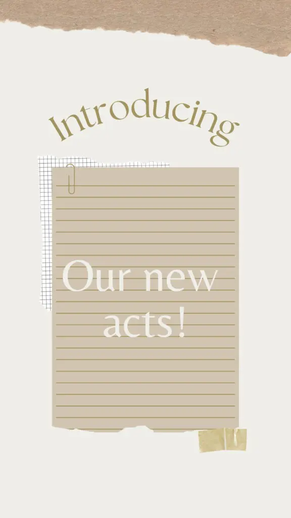 Introducing our new acts!