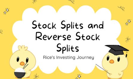 Stock Splits and Reverse Stock Splits