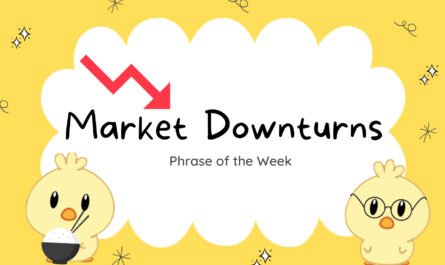 Phrase of the Week - Market Downturns Thumbnail