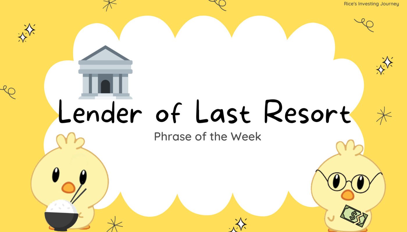 Phrase of the Week: Lender of Last Resort